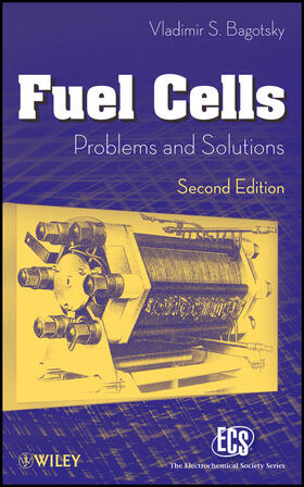 Bagotsky |  Fuel Cells, Second Edition | Buch |  Sack Fachmedien