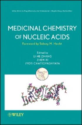 Zhang / Xi / Chattopadhyaya |  Medicinal Chemistry of Nucleic Acids | eBook | Sack Fachmedien