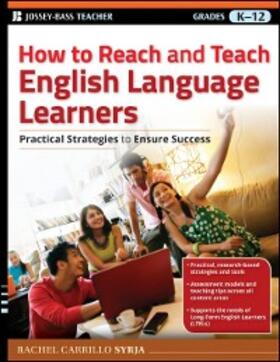 Carrillo Syrja |  How to Reach and Teach English Language Learners | eBook | Sack Fachmedien