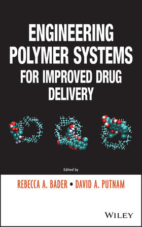 Bader / Putnam |  Engineering Polymer Systems for Improved Drug Delivery | Buch |  Sack Fachmedien