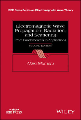 Ishimaru |  Electromagnetic Wave Propagation, Radiation, and Scattering | Buch |  Sack Fachmedien