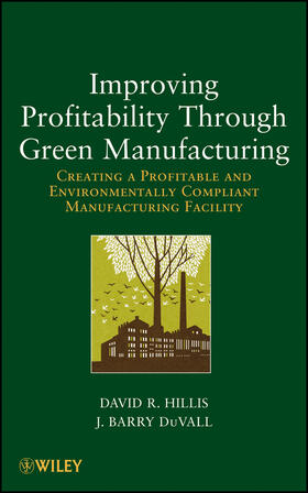 Hillis / DuVall |  Improving Profitability Through Green Manufacturing | Buch |  Sack Fachmedien