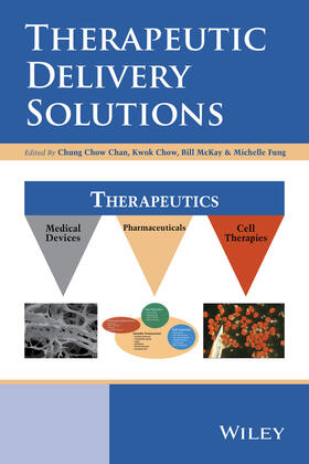 Chan / Chow / McKay |  Therapeutic Delivery Solutions | Buch |  Sack Fachmedien