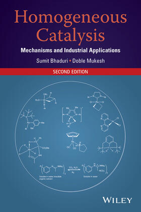 Bhaduri / Mukesh |  Homogeneous Catalysis 2E | Buch |  Sack Fachmedien