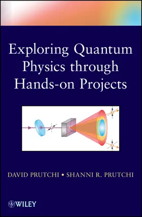 Prutchi |  Exploring Quantum Physics Through Hands-On Projects | Buch |  Sack Fachmedien