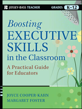 Cooper-Kahn / Foster |  Boosting Executive Skills in the Classroom | Buch |  Sack Fachmedien