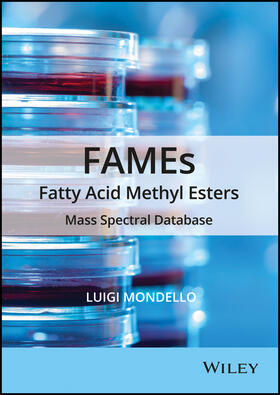 Mondello |  Fames Fatty Acid Methyl Esters: Mass Spectral Database | Sonstiges |  Sack Fachmedien