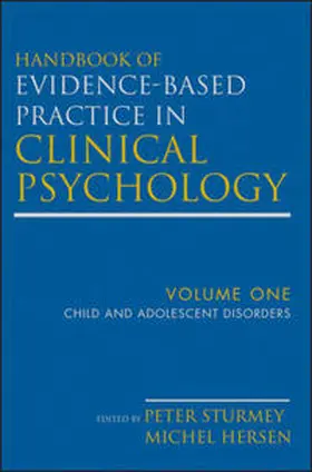 Hersen / Sturmey |  Handbook of Evidence-Based Practice in Clinical Psychology, Volume 1, Child and Adolescent Disorders | eBook | Sack Fachmedien