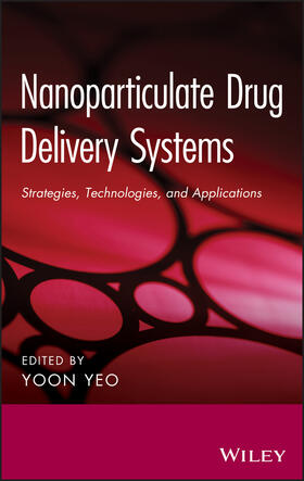 Yeo |  Nanoparticulate Drug Delivery Systems | Buch |  Sack Fachmedien