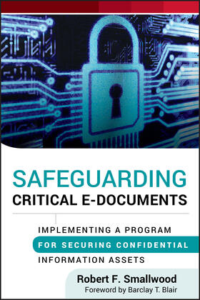 Smallwood |  Safeguarding Critical E-Docume | Buch |  Sack Fachmedien