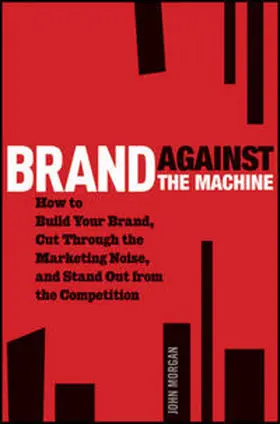 Morgan |  Brand Against the Machine | eBook | Sack Fachmedien