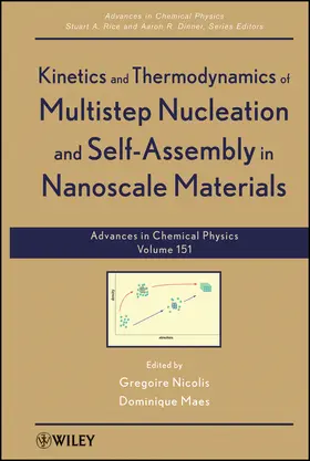 Nicolis / Maes / Rice |  Kinetics and Thermodynamics of Multistep Nucleation and Self-Assembly in Nanoscale Materials, Volume 151 | Buch |  Sack Fachmedien