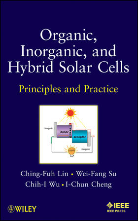 Lin / Su / Wu |  Organic, Inorganic and Hybrid Solar Cells | Buch |  Sack Fachmedien