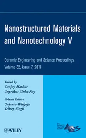 Mathur / Ray / Widjaja |  Nanostructured Materials and Nanotechnology V, Volume 32, Issue 7 | eBook | Sack Fachmedien