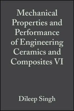 Singh / Salem / Widjaja |  Mechanical Properties and Performance of Engineering Ceramics and Composites VI, Volume 32, Issue 2 | eBook | Sack Fachmedien