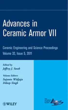 Swab / Widjaja / Singh |  Advances in Ceramic Armor VII, Volume 32, Issue 5 | eBook | Sack Fachmedien