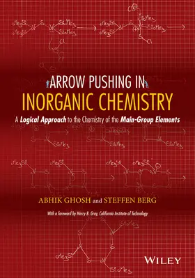 Ghosh / Berg |  Arrow Pushing in Inorganic Chemistry | Buch |  Sack Fachmedien