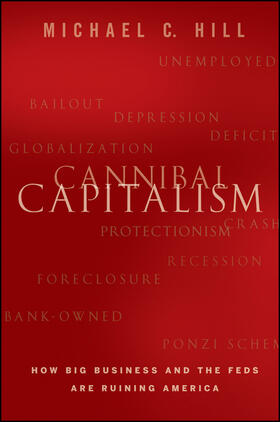 Hill |  Cannibal Capitalism | Buch |  Sack Fachmedien
