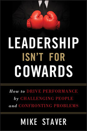 Staver |  Leadership Isn't For Cowards | Buch |  Sack Fachmedien