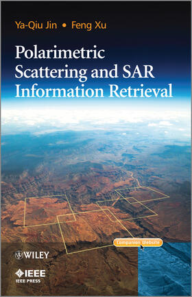 Jin / Xu | Polarimetric Scattering and SAR Information Retrieval | Buch | 978-1-118-18813-2 | sack.de