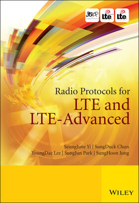 Yi / Chun / Lee |  Radio Protocols for Lte and Lte-Advanced | Buch |  Sack Fachmedien