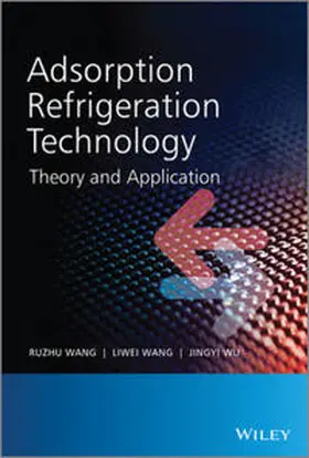 Wang / Wu |  Adsorption Refrigeration Technology | eBook | Sack Fachmedien