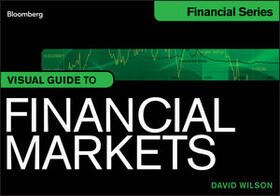 Wilson |  Visual Guide to Financial Markets | Buch |  Sack Fachmedien