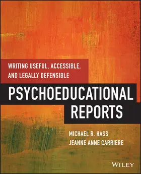 Hass / Carriere |  Writing Useful, Accessible, and Legally Defensible Psychoeducational Reports | Buch |  Sack Fachmedien