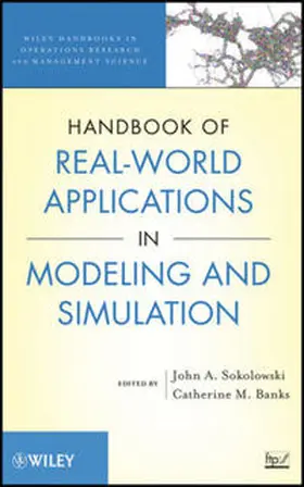 Sokolowski / Banks |  Handbook of Real-World Applications in Modeling and Simulation | eBook | Sack Fachmedien