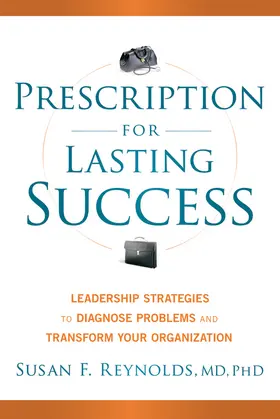 Reynolds |  Prescription for Lasting Success | Buch |  Sack Fachmedien