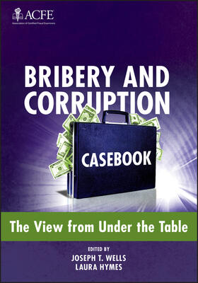 Wells / Hymes |  Bribery and Corruption Caseboo | Buch |  Sack Fachmedien