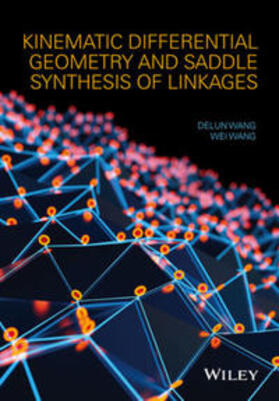 Wang |  Kinematic Differential Geometry and Saddle Synthesis of Linkages | eBook | Sack Fachmedien