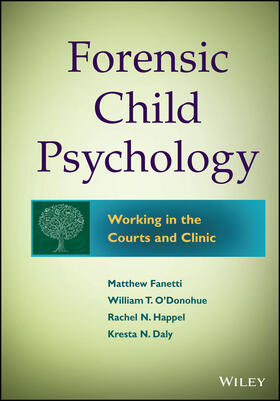 Fanetti / O'Donohue / Fondren-Happel |  Forensic Child Psychology | Buch |  Sack Fachmedien