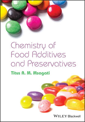 Msagati |  Chemistry of Food Additives and Preservatives | Buch |  Sack Fachmedien