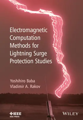 Baba / Rakov |  Electromagnetic Computation Methods for Lightning Surge Protection Studies | Buch |  Sack Fachmedien