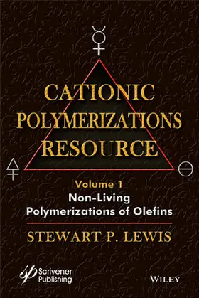 Lewis |  Cationic Polymerizations Guide, Volume 1 | Buch |  Sack Fachmedien