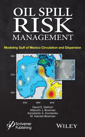 Dietrich / Bowman / Korotenko |  Oil Spill Risk Management | Buch |  Sack Fachmedien