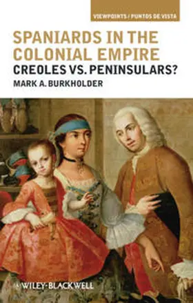 Burkholder |  Spaniards in the Colonial Empire | eBook | Sack Fachmedien