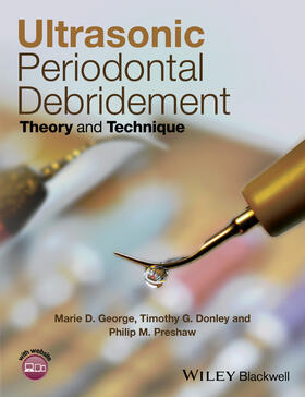 George / Donley / Preshaw |  Ultrasonic Periodontal Debridement: Theory and Technique | Buch |  Sack Fachmedien