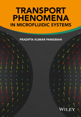 Panigrahi |  Transport Phenomena in Microfluidic Systems | Buch |  Sack Fachmedien
