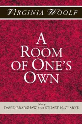 Woolf / Bradshaw / Clarke |  A Room of One's Own | eBook | Sack Fachmedien