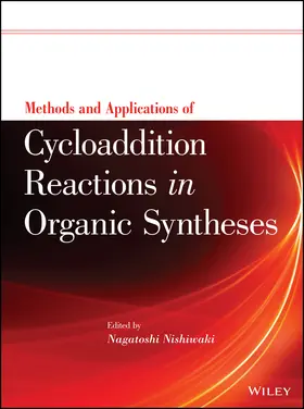 Nishiwaki |  Methods and Applications of Cycloaddition Reactions in Organic Syntheses | Buch |  Sack Fachmedien