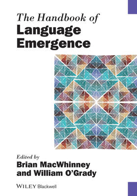 MacWhinney / O'Grady |  The Handbook of Language Emergence | Buch |  Sack Fachmedien