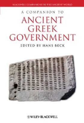Beck |  A Companion to Ancient Greek Government | eBook | Sack Fachmedien
