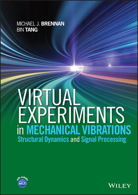 Brennan / Tang |  Virtual Experiments in Mechanical Vibrations | Buch |  Sack Fachmedien