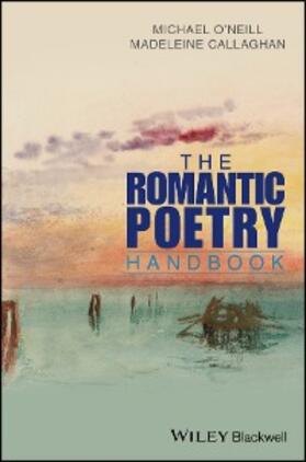 O'Neill / Callaghan |  The Romantic Poetry Handbook | eBook | Sack Fachmedien