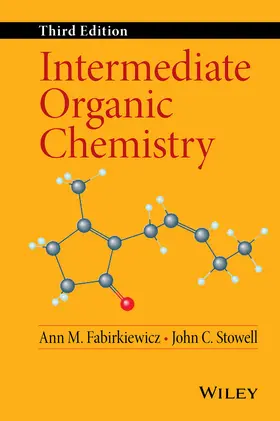 Fabirkiewicz / Stowell |  Intermediate Organic Chemistry | Buch |  Sack Fachmedien