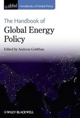 Goldthau |  The Handbook of Global Energy Policy | eBook | Sack Fachmedien