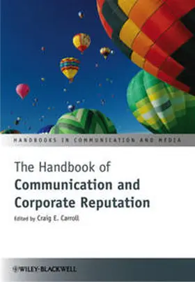 Carroll |  The Handbook of Communication and Corporate Reputation | eBook | Sack Fachmedien