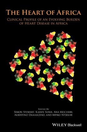 Sliwa / Stewart / Mocumbi |  The Heart of Africa: Clinical Profile of an Evolving Burden of Heart Disease in Africa | Buch |  Sack Fachmedien